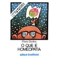 QUE E HOMEOPATIA, O - PRIMEIROS PASSOS - 4 QUE E HOMEOPATIA, O - PRIMEIROS PASSOS - 4