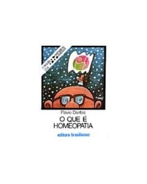 QUE E HOMEOPATIA, O - PRIMEIROS PASSOS - 4