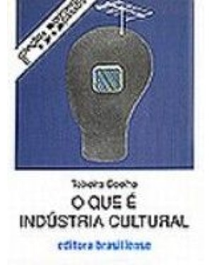 QUE E INDUSTRIA CULTURAL, O