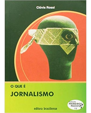 QUE E JORNALISMO, O - PRIMEIROS PASSOS - 10