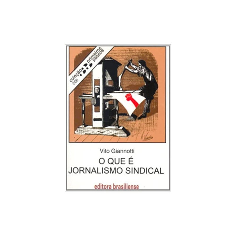 QUE E JORNALISMO SINDICAL, O - PRIMEIROS PASSOS - 1