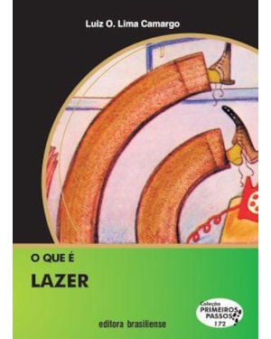 QUE E LAZER, O - PRIMEIROS PASSOS - 3