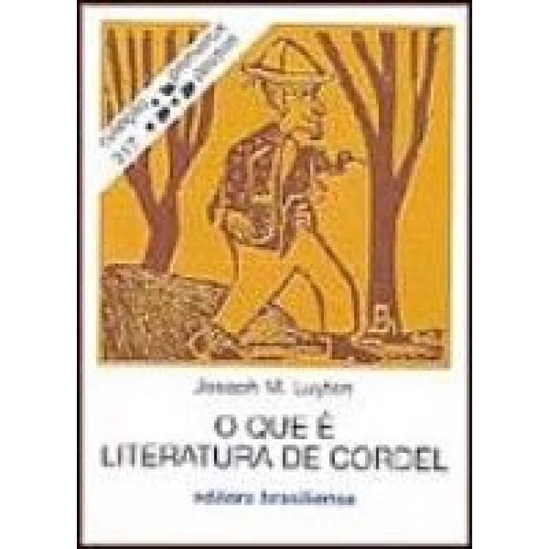 QUE E LITERATURA DE CORDEL, O - PRIMEIROS PASSOS - 1
