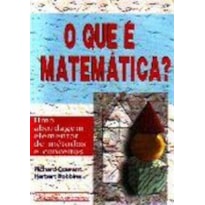 QUE E MATEMATICA? O QUE E MATEMATICA? O