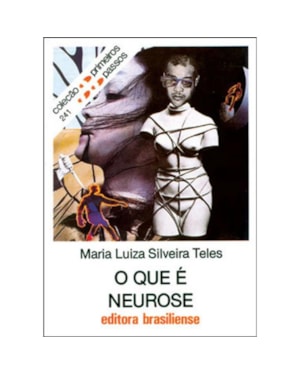 QUE E NEUROSE, O - PRIMEIROS PASSOS - 1