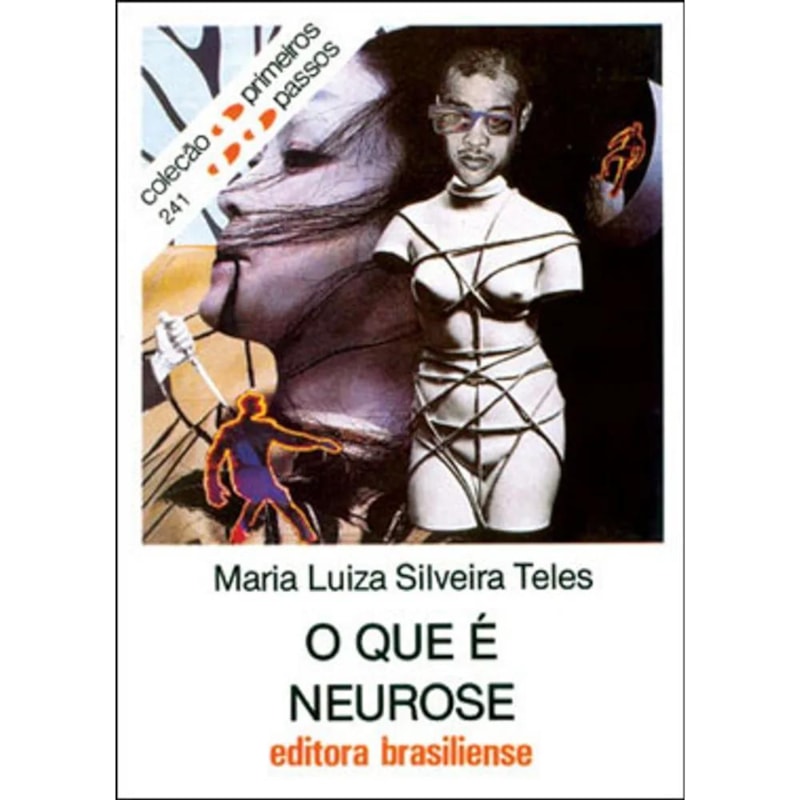 QUE E NEUROSE, O - PRIMEIROS PASSOS - 1
