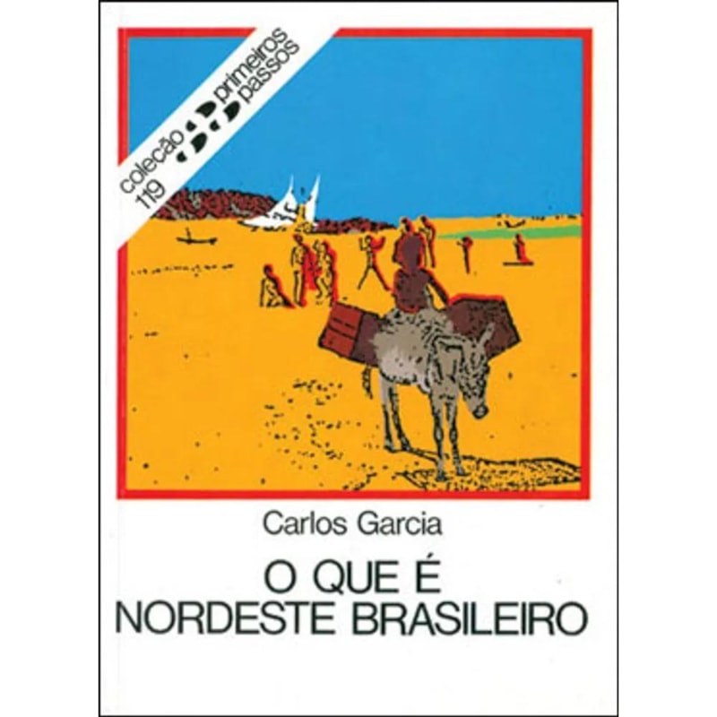 QUE E NORDESTE BRASILEIRO, O - PRIMEIROS PASSOS - 9