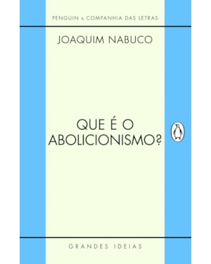 QUE É O ABOLICIONISMO?