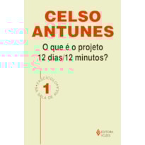 QUE É O PROJETO 12 DIAS/12 MINUTOS FASCÍCULO 01