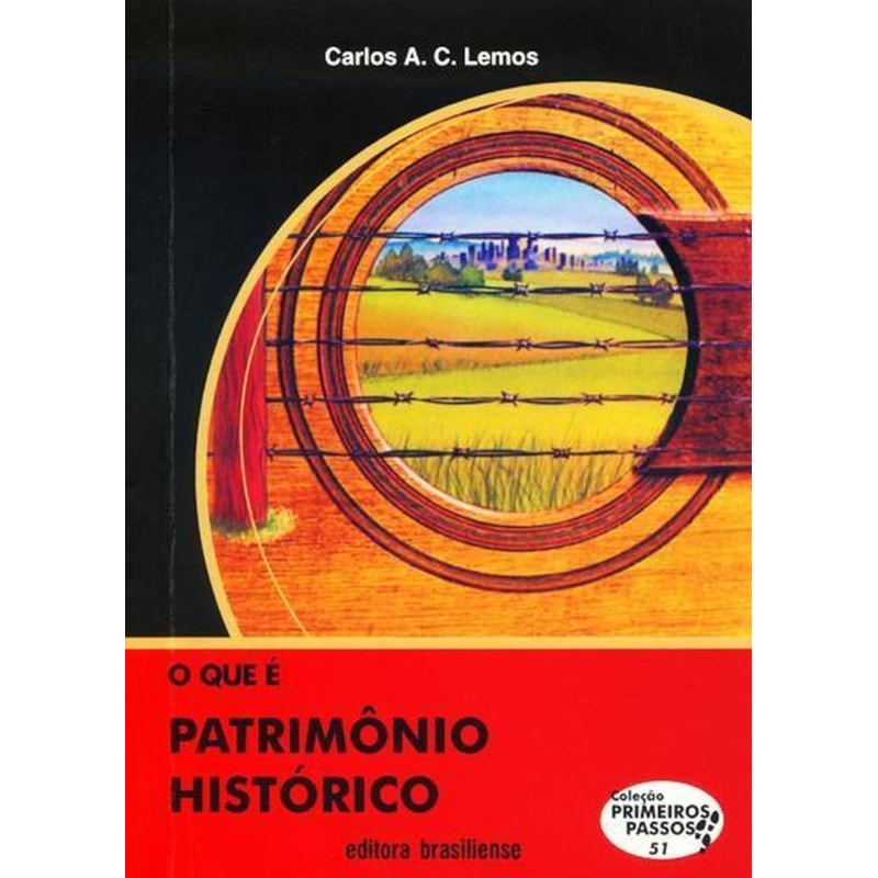 QUE E PATRIMONIO HISTORICO, O - PRIMEIROS PASSOS - 2
