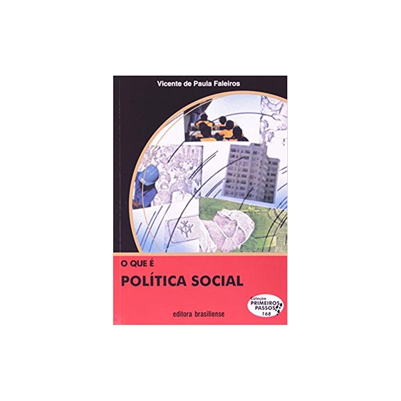QUE E POLITICA SOCIAL, O - PRIMEIROS PASSOS - 5