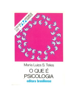 QUE E PSICOLOGIA, O - PRIMEIROS PASSOS - 1ª