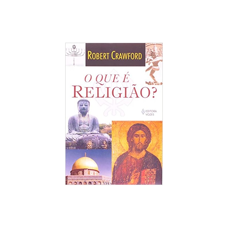 QUE É RELIGIÃO, O?