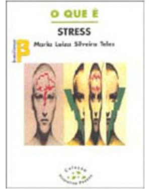 QUE E STRESS, O - PRIMEIROS PASSOS - 1