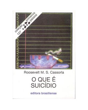 QUE E SUICIDIO, O - COL. PRIMEIROS PASSOS - 4ª