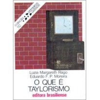 QUE E TAYLORISMO, O - PRIMEIROS PASSOS - 9