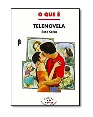 QUE E TELENOVELA, O