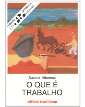 QUE E TRABALHO, O - PRIMEIROS PASSOS - 6