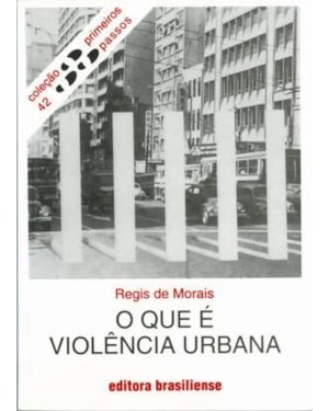 QUE E VIOLENCIA URBANA, O PRIMEIROS PASSOS - 10