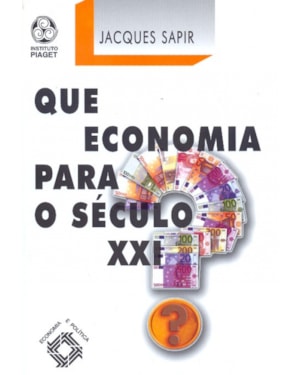QUE ECONOMIA PARA O SECULO XXI