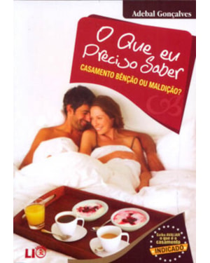 QUE EU PRECISO SABER CASAMENTO BÊNÇÃO OU MALDIÇÃO, O 