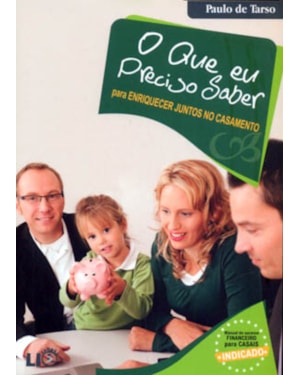 QUE EU PRECISO SABER PARA ENRIQUECER JUNTOS NO CASAMENTO, O