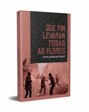 QUE FIM LEVARAM TODAS AS FLORES