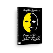 Que haja trevas nos dias de sol