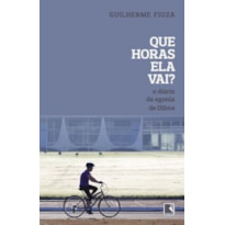 QUE HORAS ELA VAI?