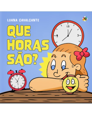 QUE HORAS SÃO?