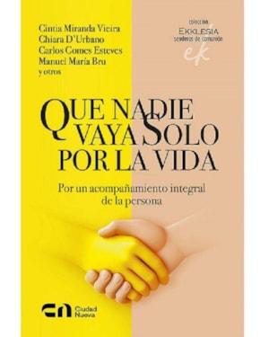 QUE NADIE VAYA SOLO POR LA VIDA