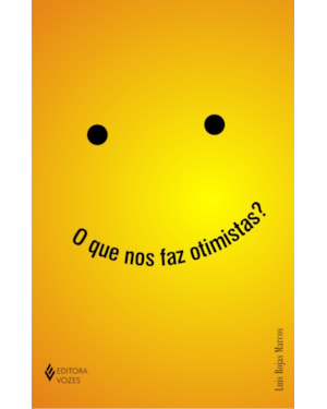 QUE NOS FAZ OTIMISTAS?