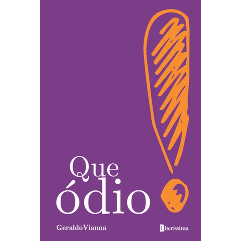 QUE ÓDIO!