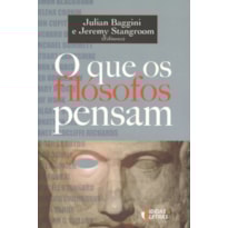 QUE OS FILOSOFOS PENSAM, O