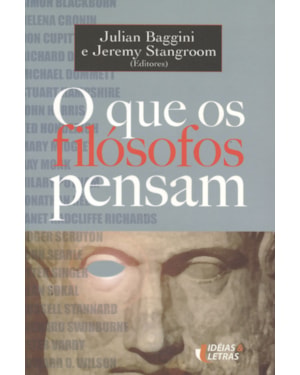 QUE OS FILOSOFOS PENSAM, O