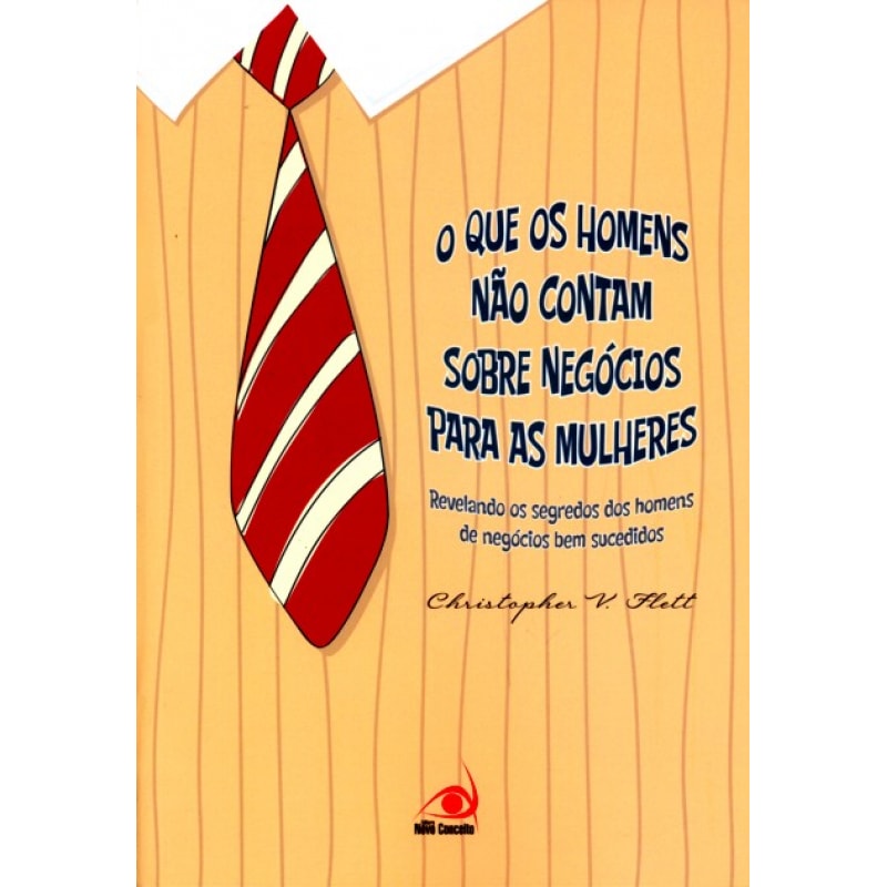 QUE OS HOMENS NAO CONTAM SOBRE NEGOCIOS PARA AS MULHERES