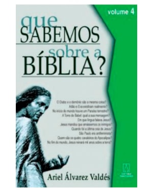 QUE SABEMOS SOBRE A BIBLIA - VOL. 04