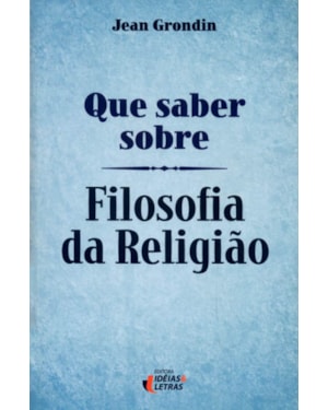 QUE SABER SOBRE FILOSOFIA DA RELIGIÃO