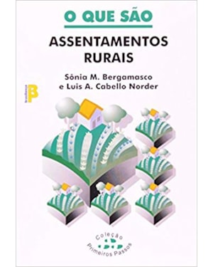 QUE SAO ASSENTAMENTOS RURAIS, O - 1