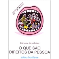 QUE SAO DIREITOS DA PESSOA, O - PRIMEIROS PASSOS - 1