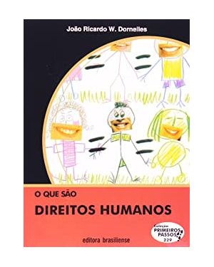 QUE SAO DIREITOS HUMANOS, O - PRIMEIROS PASSOS
