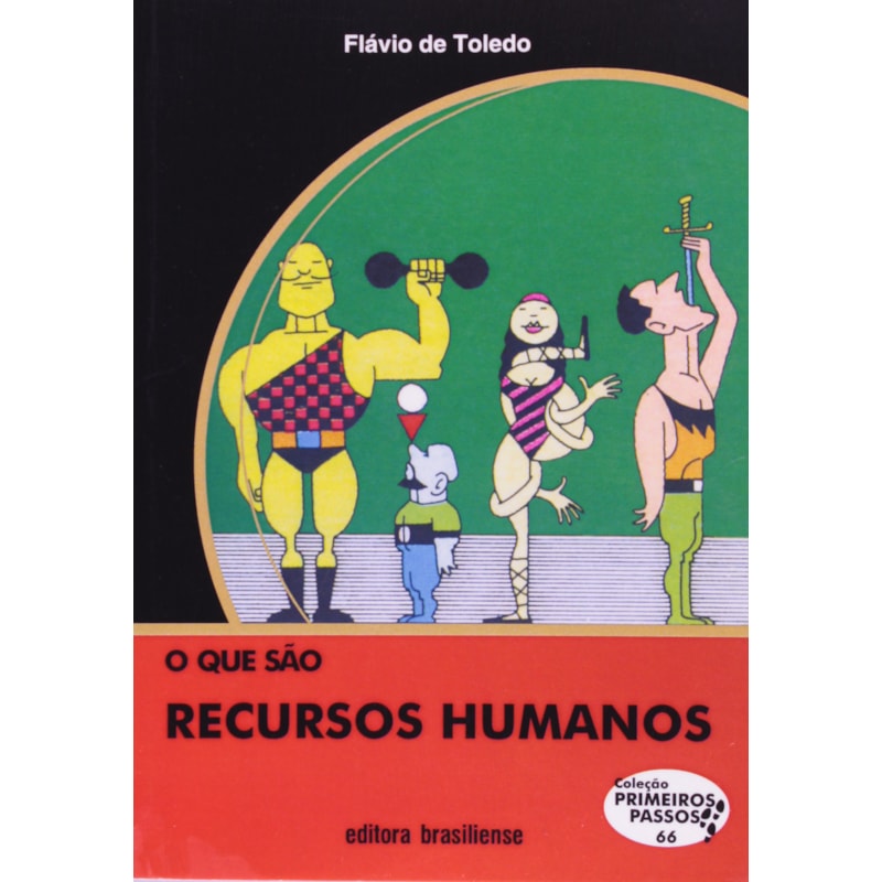QUE SAO RECURSOS HUMANOS, O - PRIMEIROS PASSOS - 1