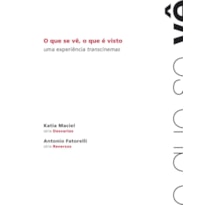 QUE SE VE, O QUE E VISTO,O