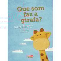 QUE SOM FAZ A GIRAFA?