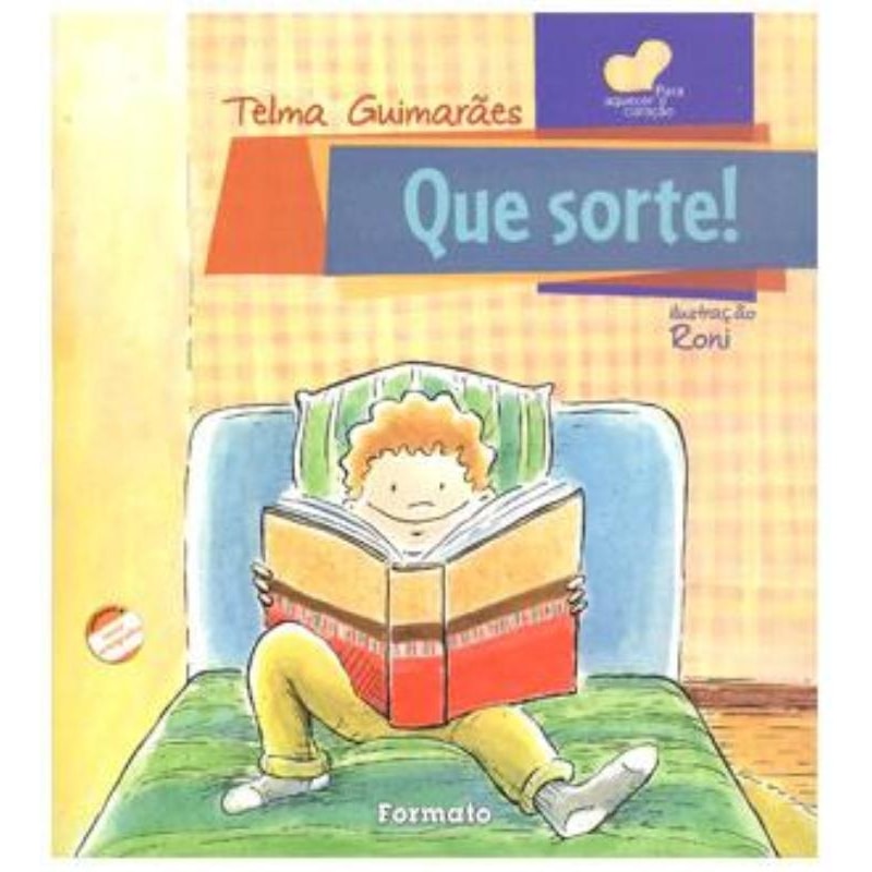 QUE SORTE!