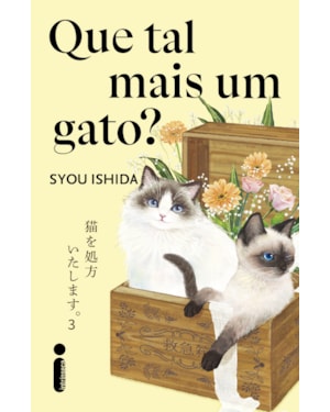 QUE TAL MAIS UM GATO?: VOU TE RECEITAR UM GATO - VOL. 3