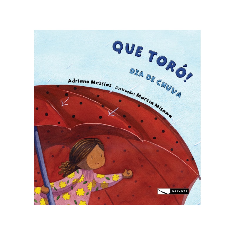 QUE TORÓ! DIA DE CHUVA