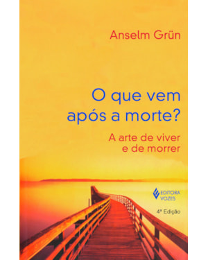 QUE VEM APÓS A MORTE?: A ARTE DE VIVER E DE MORRER