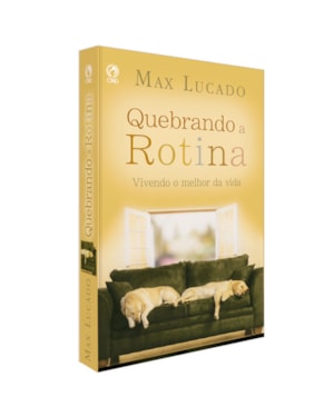 QUEBRANDO A ROTINA