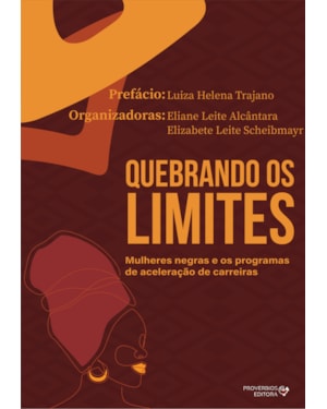Quebrando os limites: Mulheres negras e o programa de aceleração de carreira